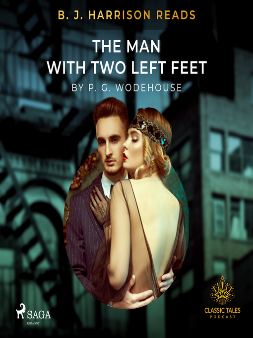 Title details for B. J. Harrison Reads the Man With Two Left Feet by P.G. Wodehouse - Available